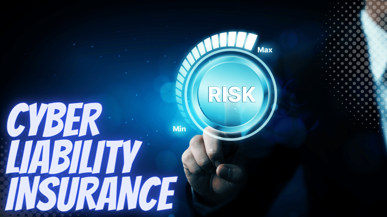 Cyber Liability Insurance